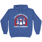 Women Have Hobbies Hoodie