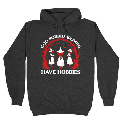 Women Have Hobbies Hoodie