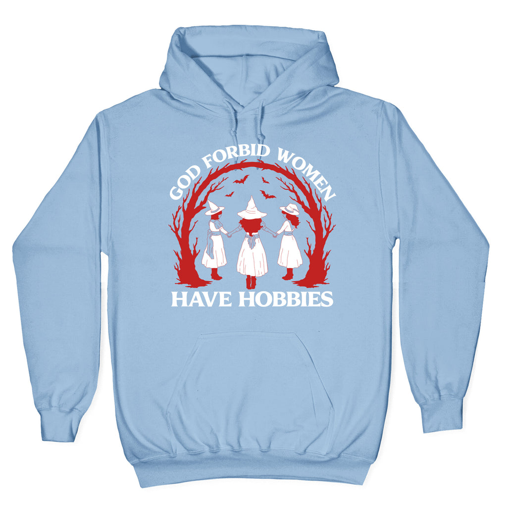 Women Have Hobbies Hoodie