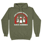 Women Have Hobbies Hoodie