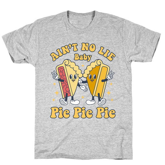 Pie Pie Pie T-Shirt