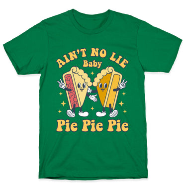 Pie Pie Pie T-Shirt