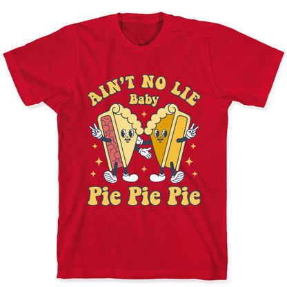 Pie Pie Pie T-Shirt