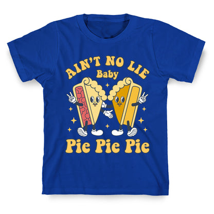 Pie Pie Pie T-Shirt