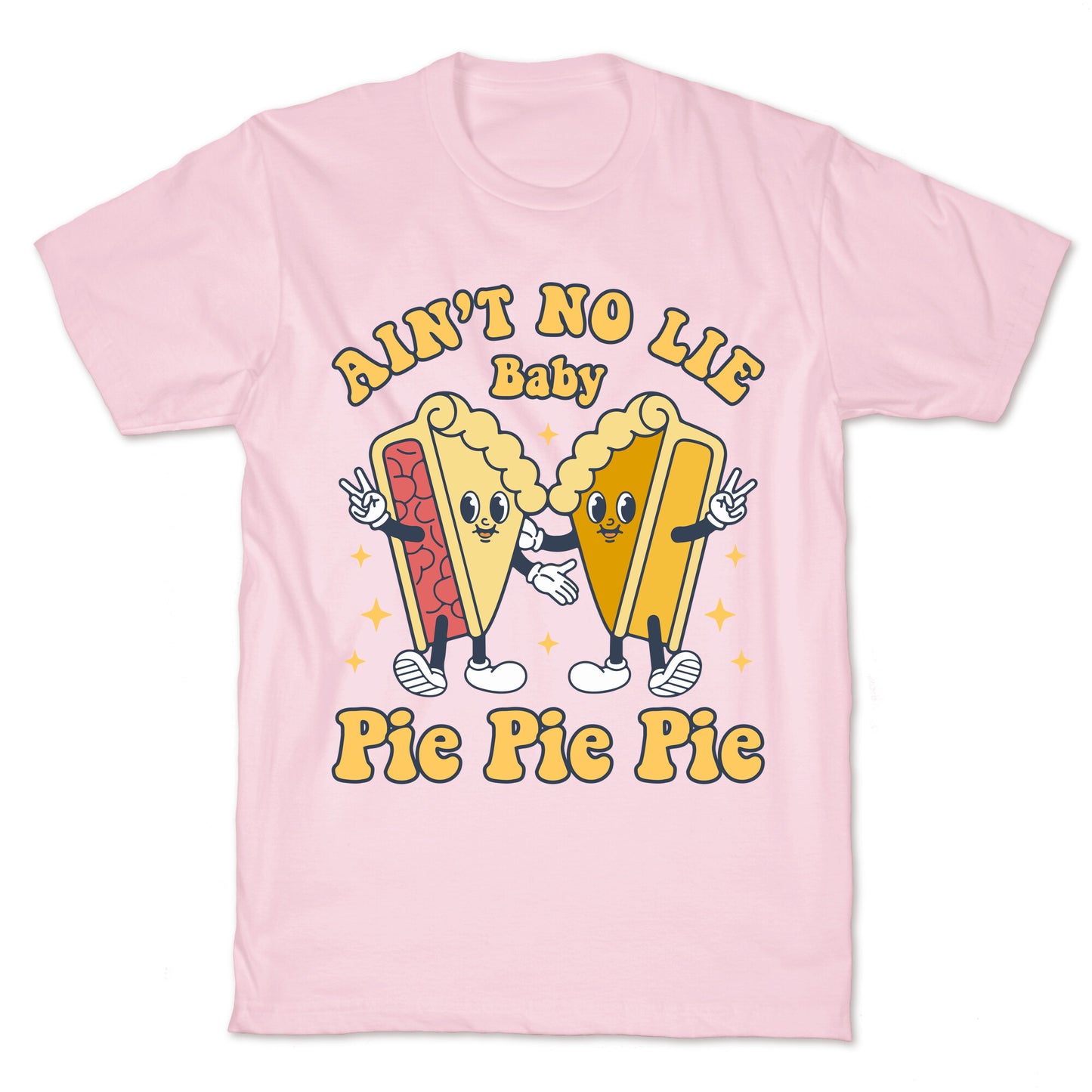 Pie Pie Pie T-Shirt