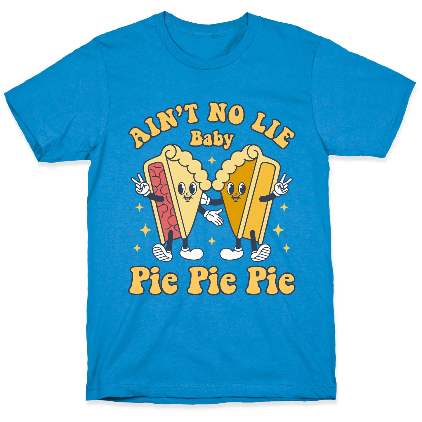 Pie Pie Pie T-Shirt