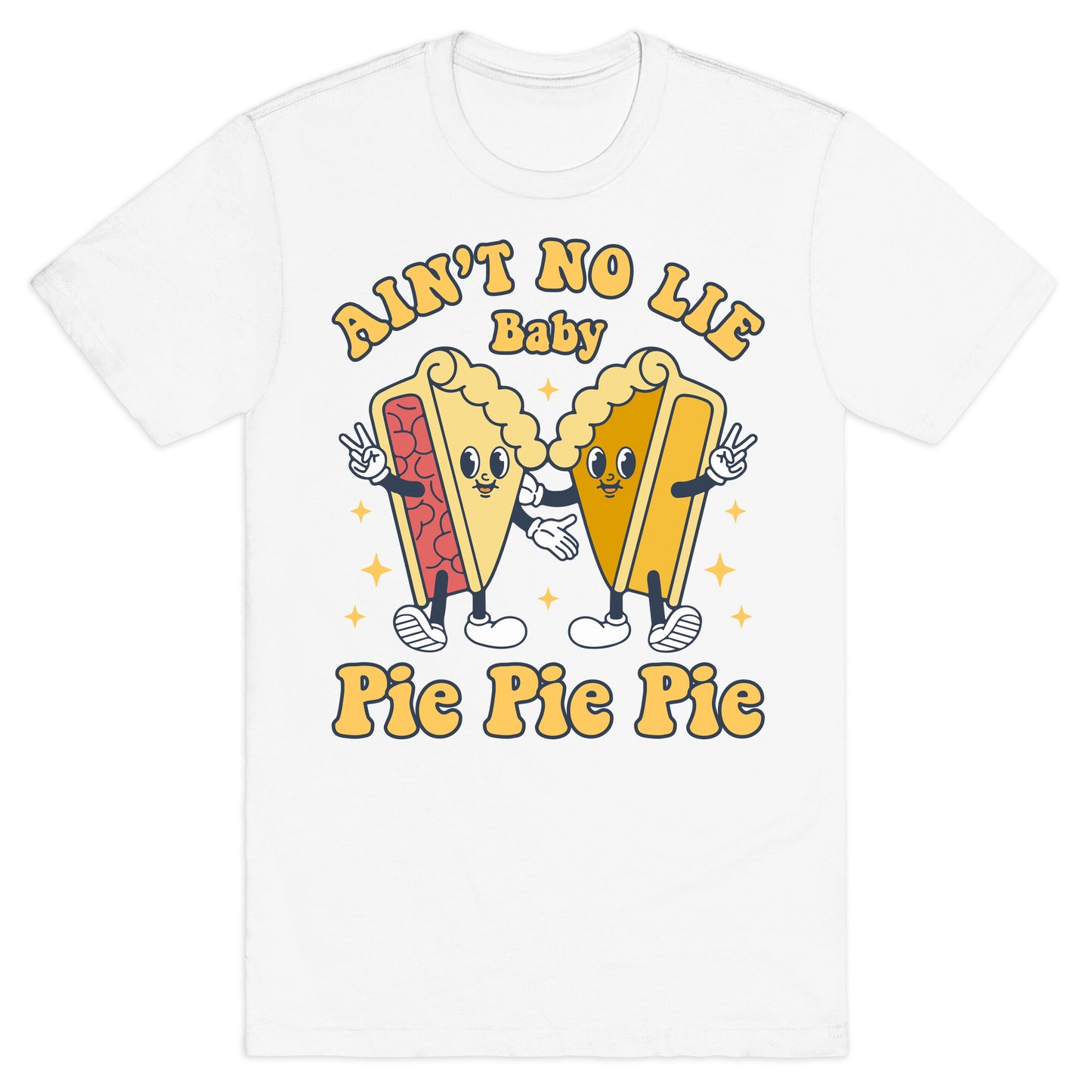 Pie Pie Pie T-Shirt