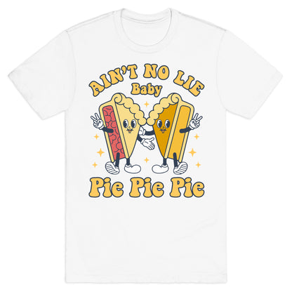 Pie Pie Pie T-Shirt