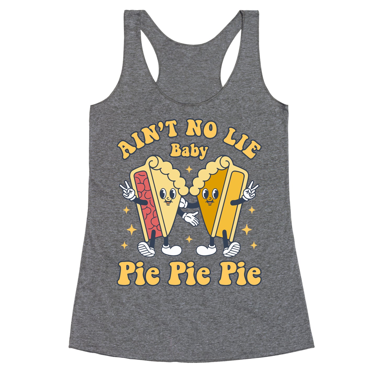 Pie Pie Pie Racerback Tank