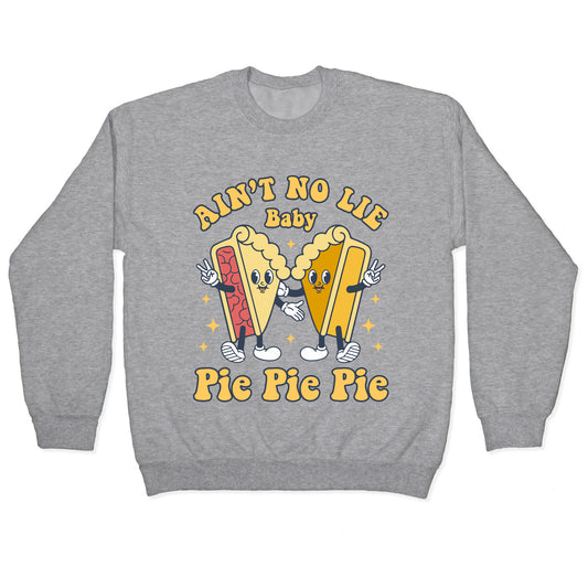 Pie Pie Pie Crewneck Sweatshirt