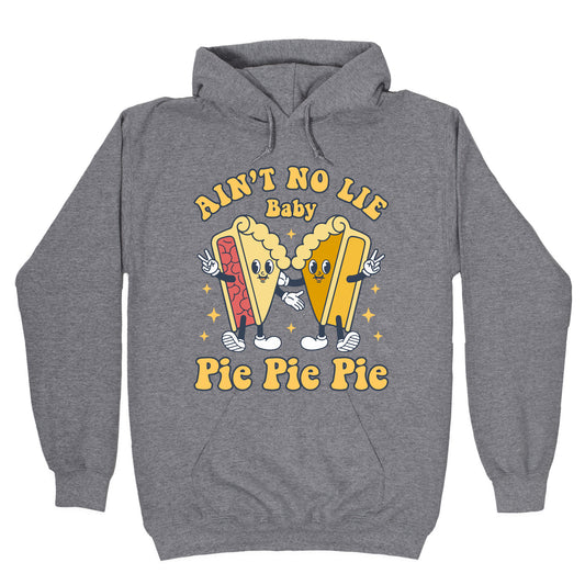 Pie Pie Pie Hoodie