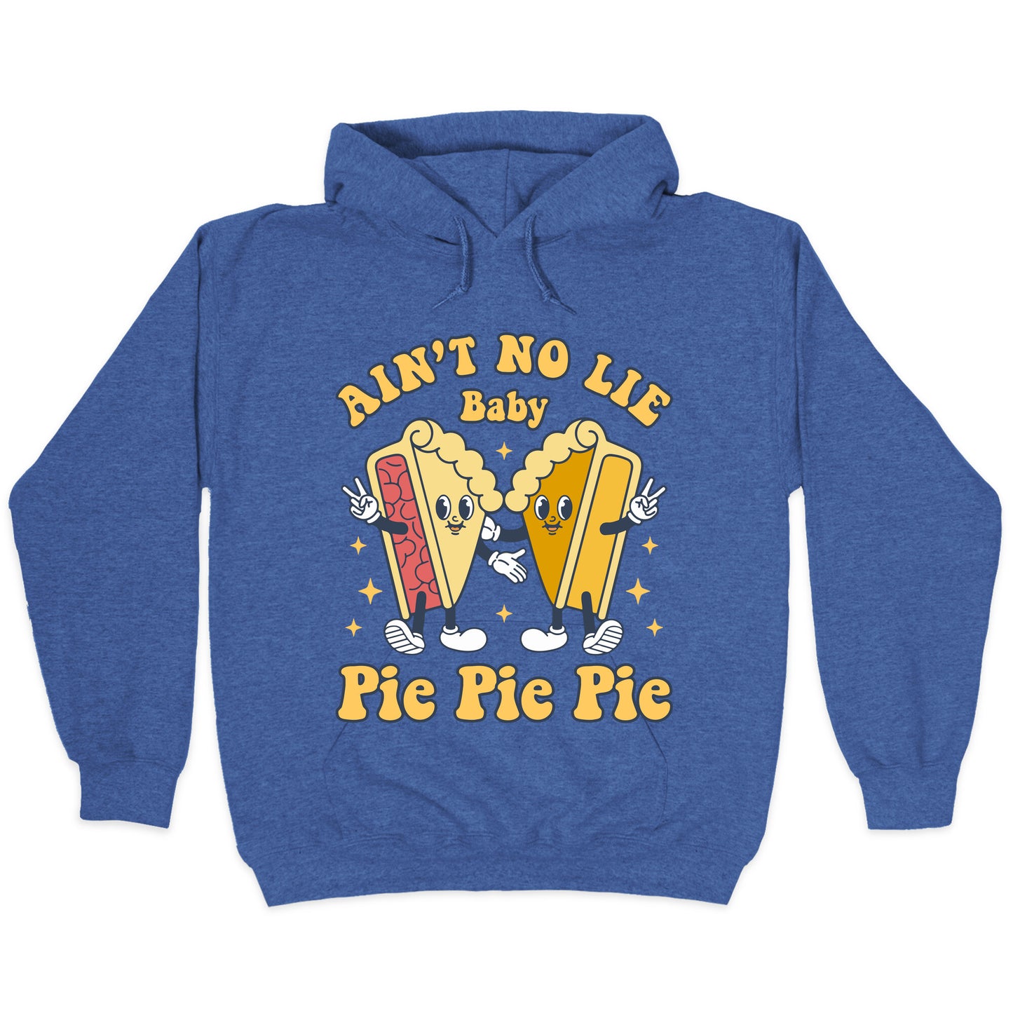 Pie Pie Pie Hoodie