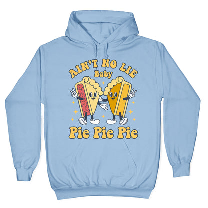 Pie Pie Pie Hoodie
