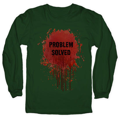 Problem Solved Longsleeve Tee