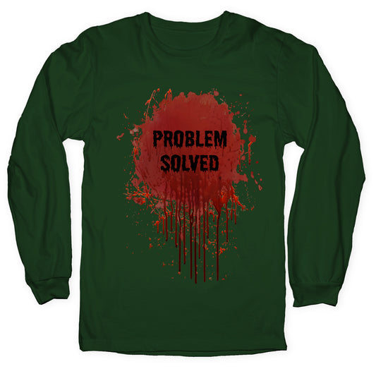 Problem Solved Longsleeve Tee