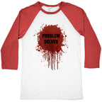 Problem Solved Baseball Tee