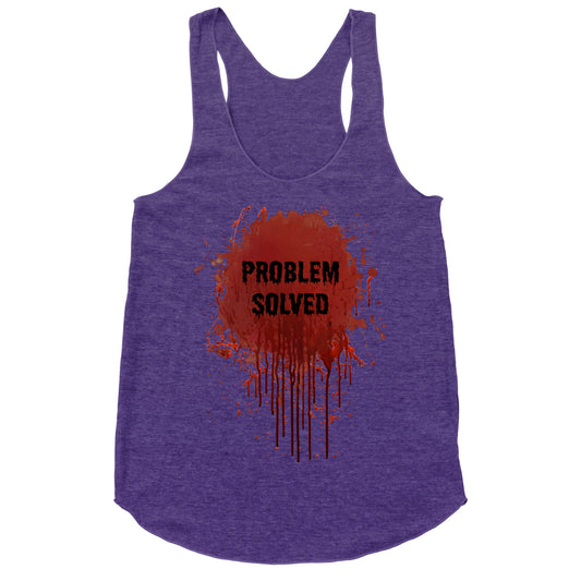 Problem Solved Racerback Tank
