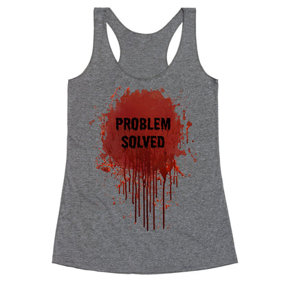 Problem Solved Racerback Tank