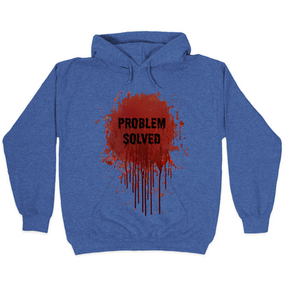 Problem Solved Hoodie