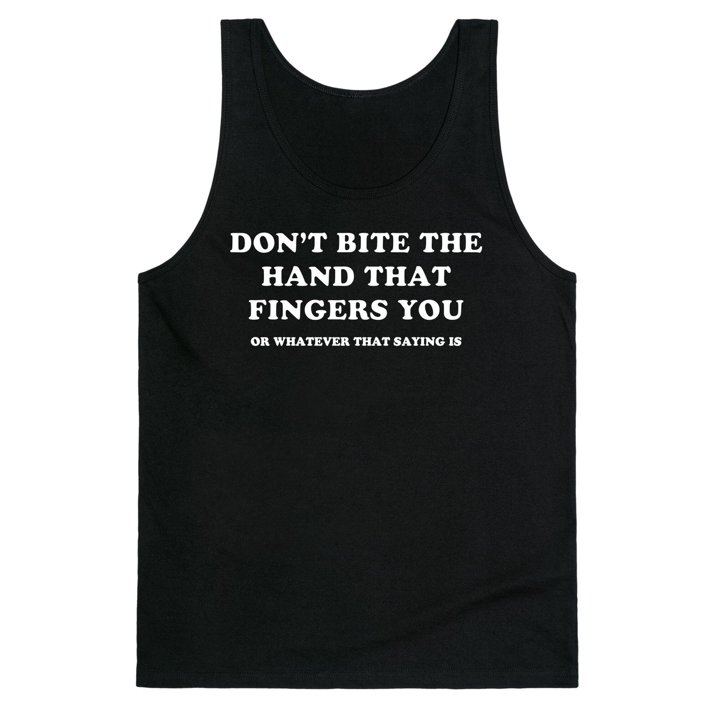 Dont Bite Tank Top