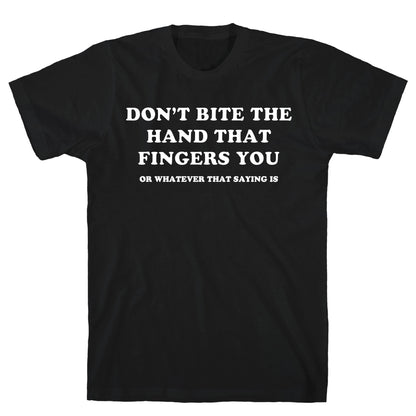 Dont Bite T-Shirt