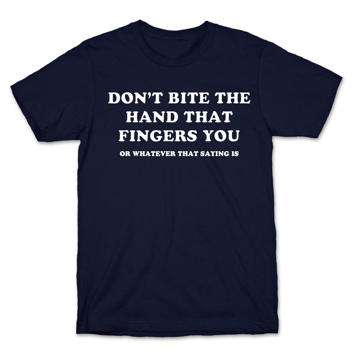 Dont Bite T-Shirt