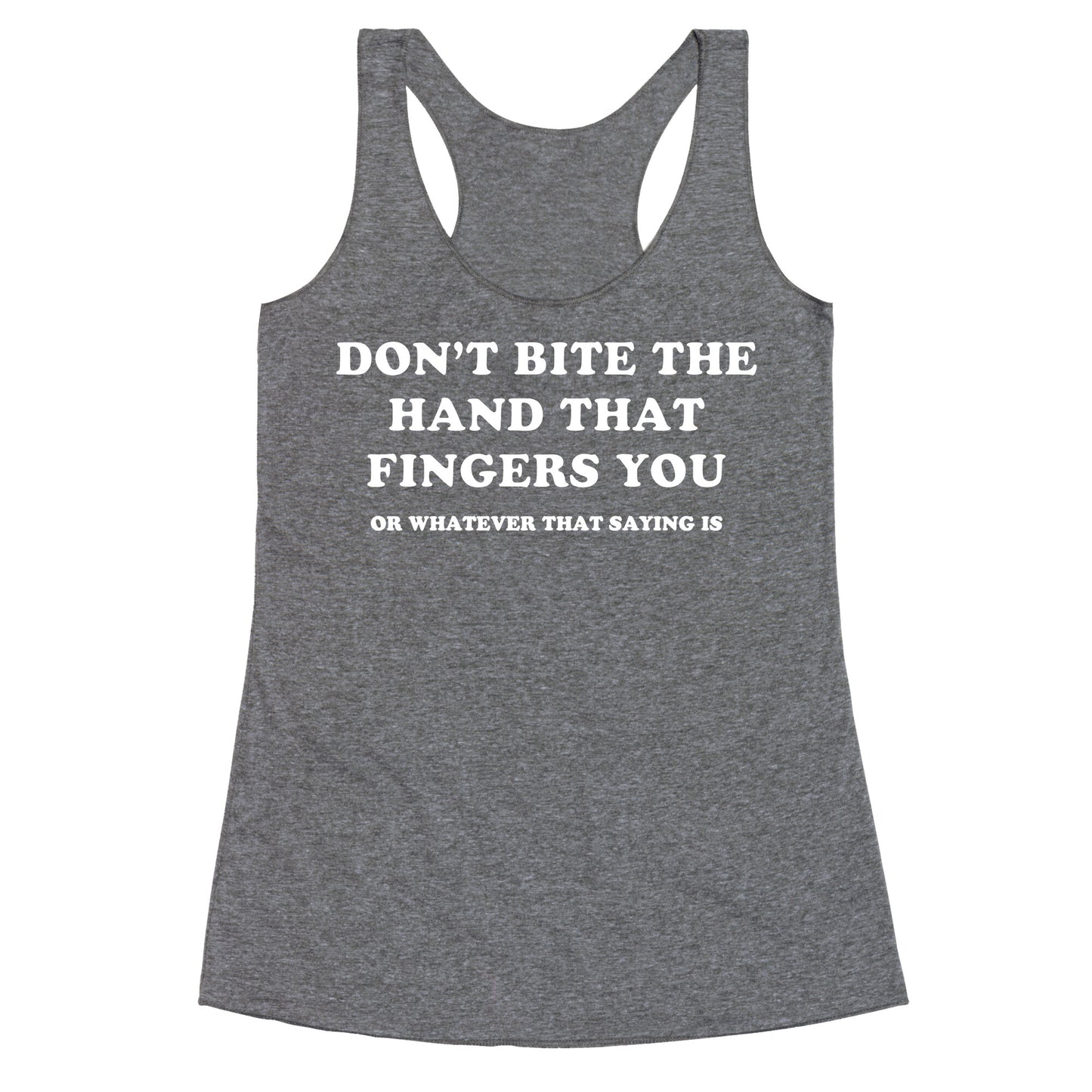 Dont Bite Racerback Tank