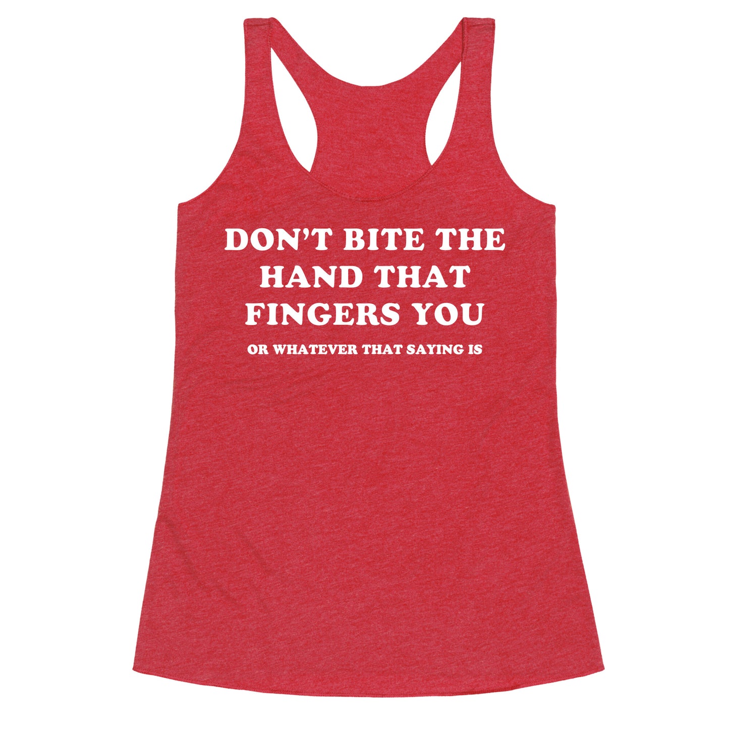 Dont Bite Racerback Tank