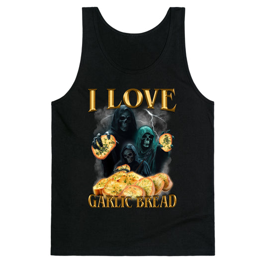 I Love Garlic Bread Tank Top
