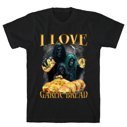 I Love Garlic Bread T-Shirt