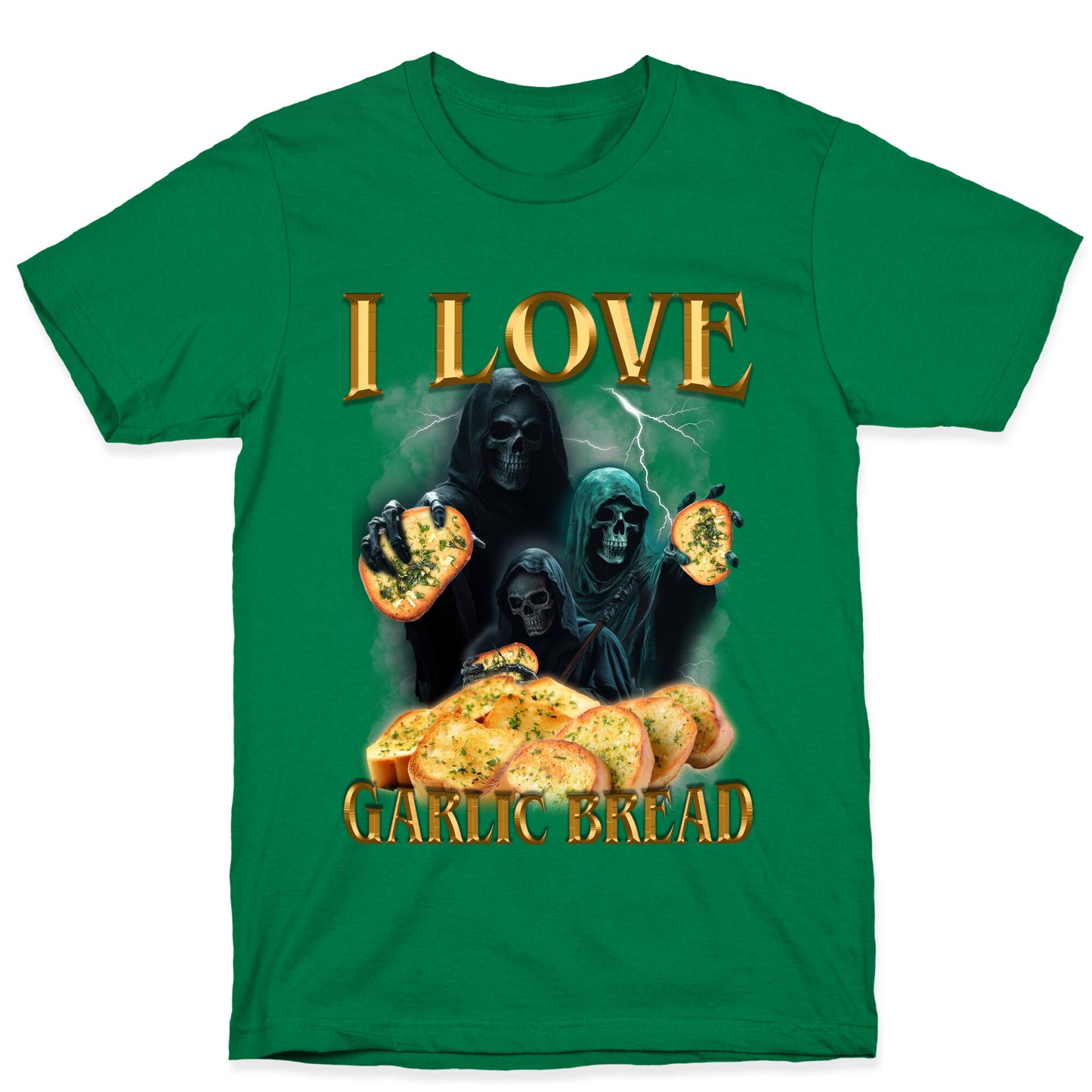 I Love Garlic Bread T-Shirt