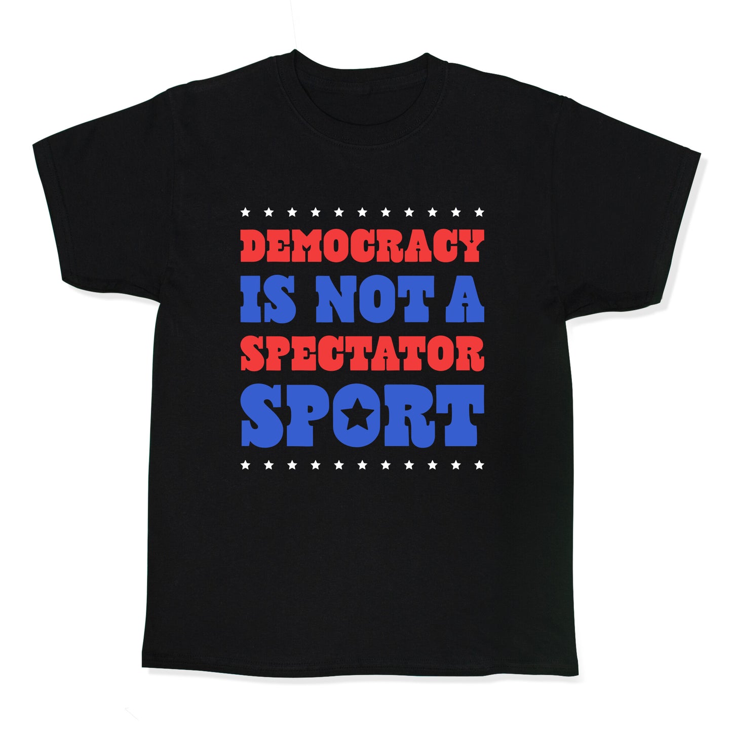 Democracy Is Not a Spectator Sport Kids Tee