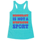Democracy Is Not a Spectator Sport Racerback Tank