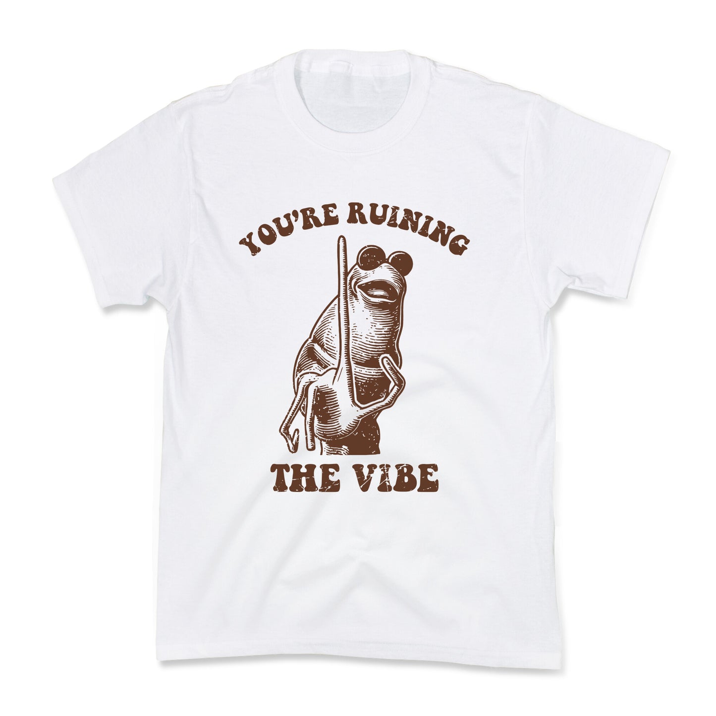 You Are Ruining the Vibe Kids Tee