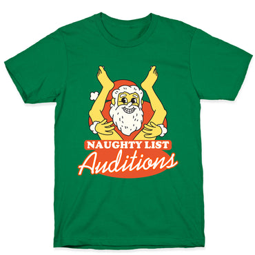 Naughty List Auditions T-Shirt