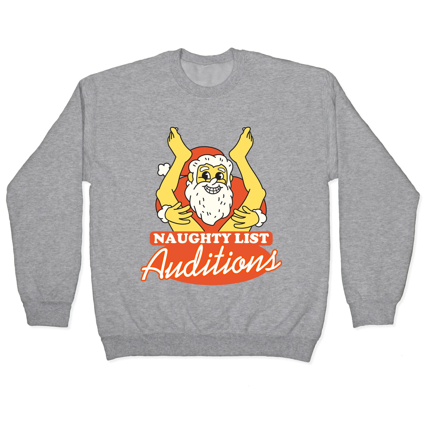 Naughty List Auditions Crewneck Sweatshirt
