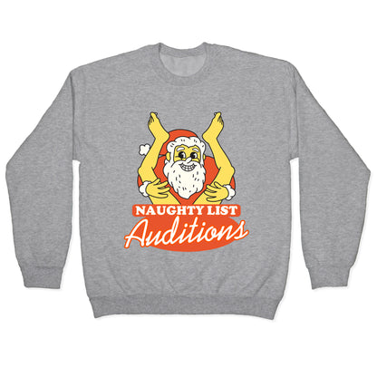 Naughty List Auditions Crewneck Sweatshirt