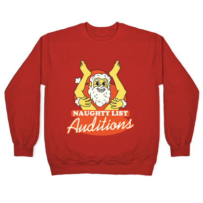 Naughty List Auditions Crewneck Sweatshirt