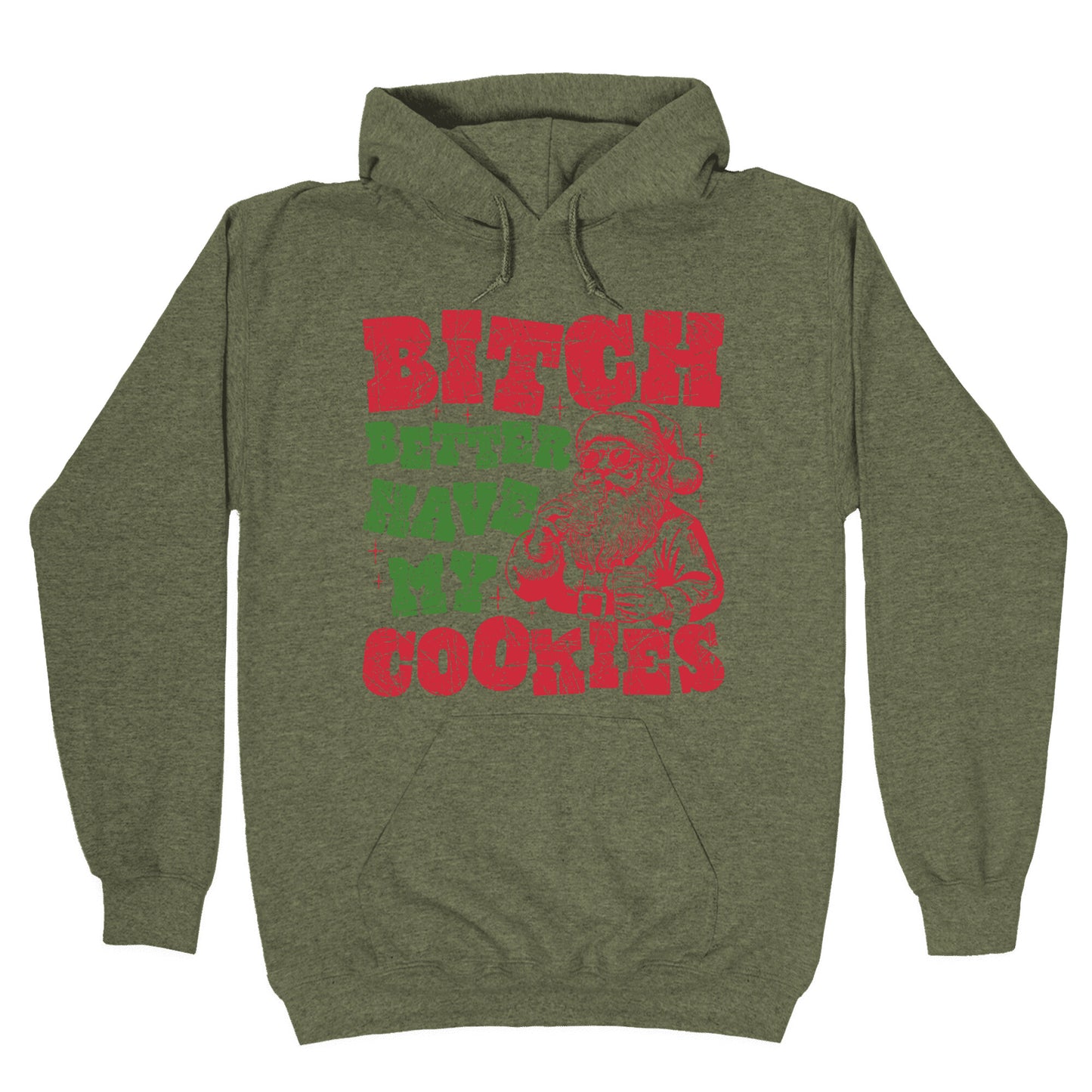 B\*tch Better Have my Cookies Hoodie