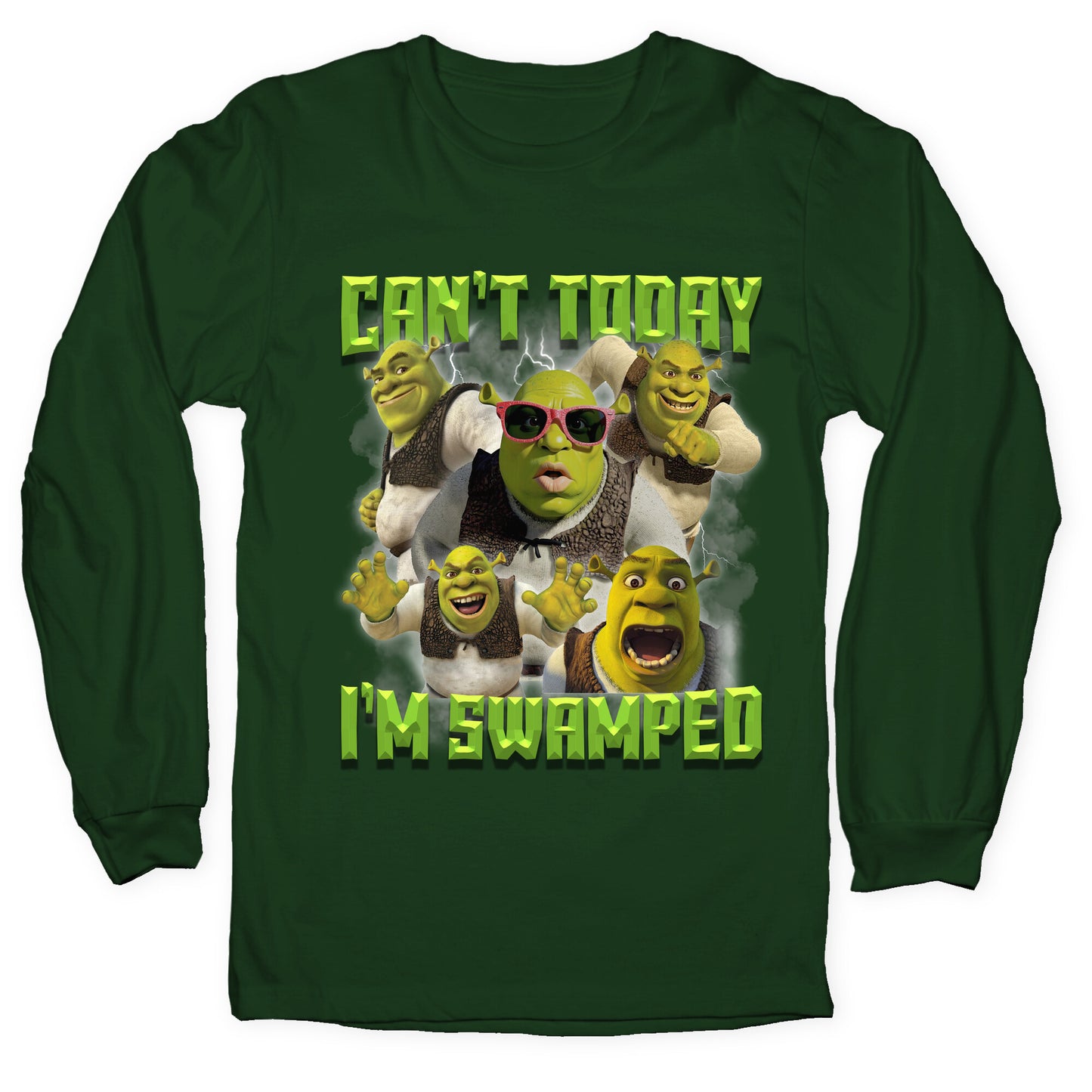 Cant Today, Im Swamped Longsleeve Tee