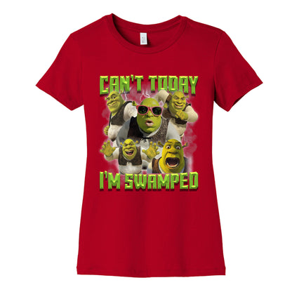 Cant Today, Im Swamped Womens Cotton Tee