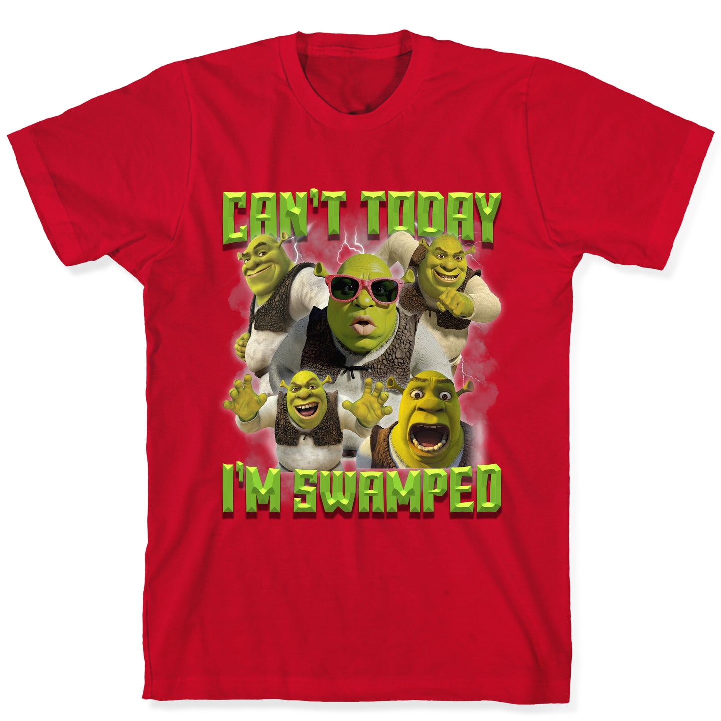 Cant Today, Im Swamped T-Shirt