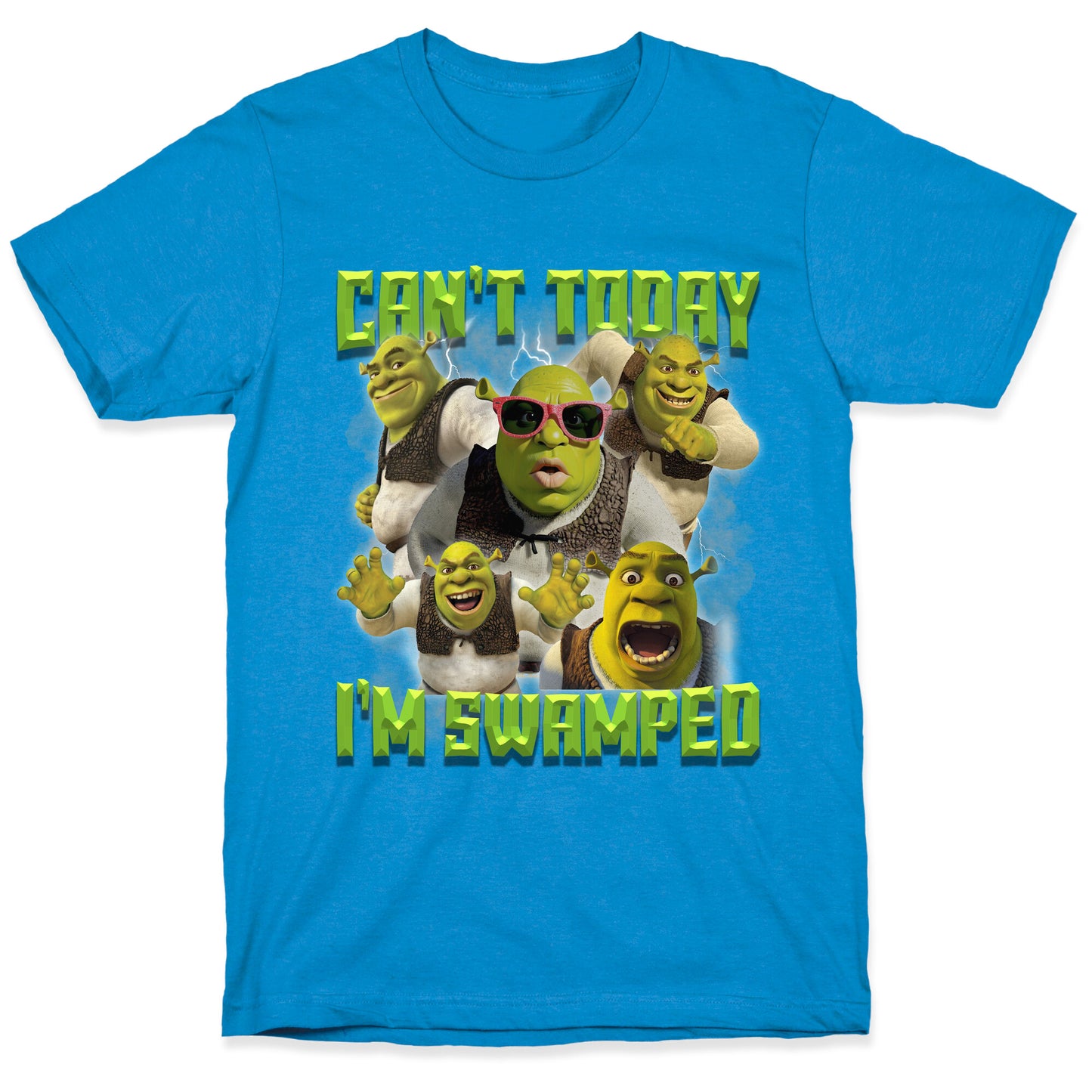 Cant Today, Im Swamped T-Shirt