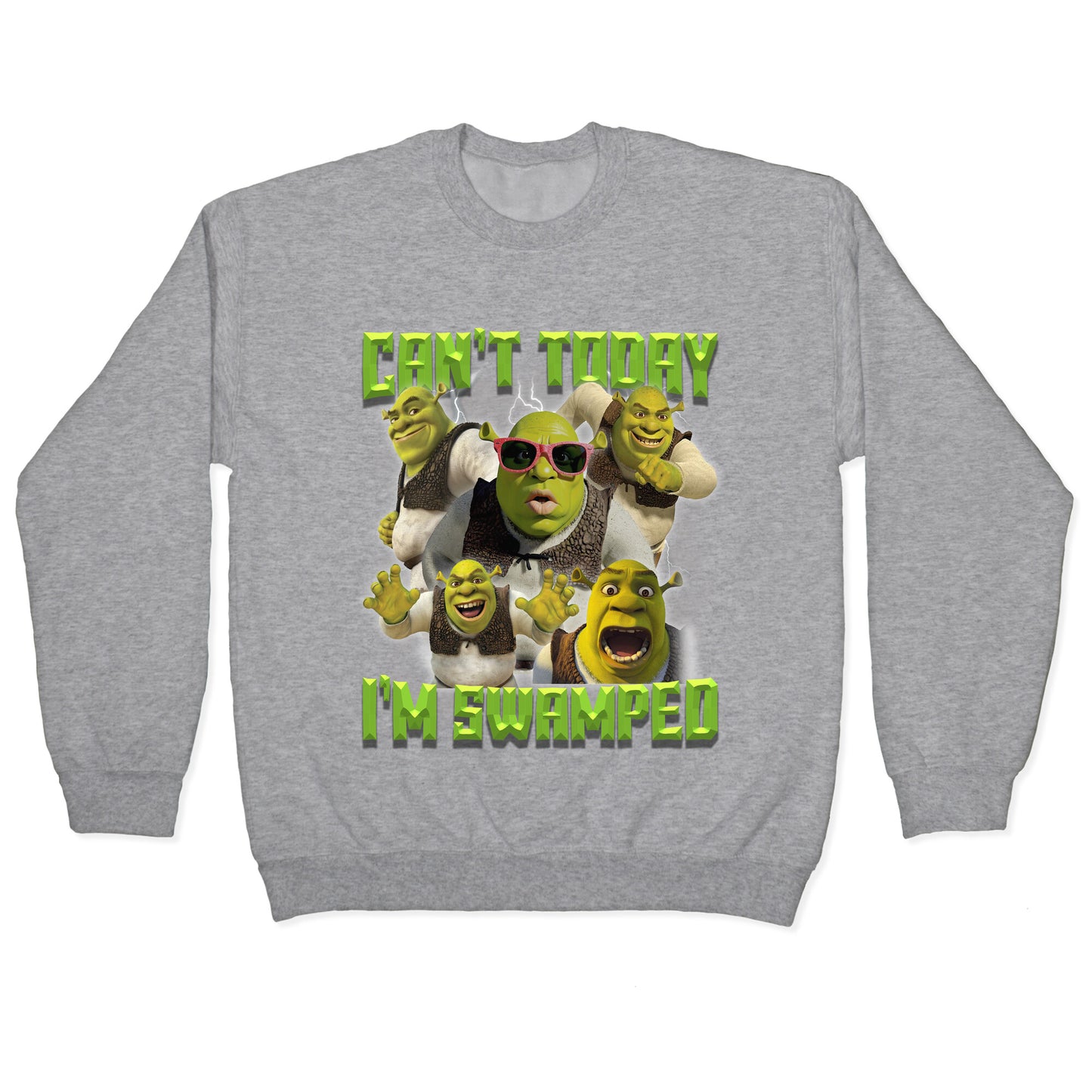 Cant Today, Im Swamped Crewneck Sweatshirt