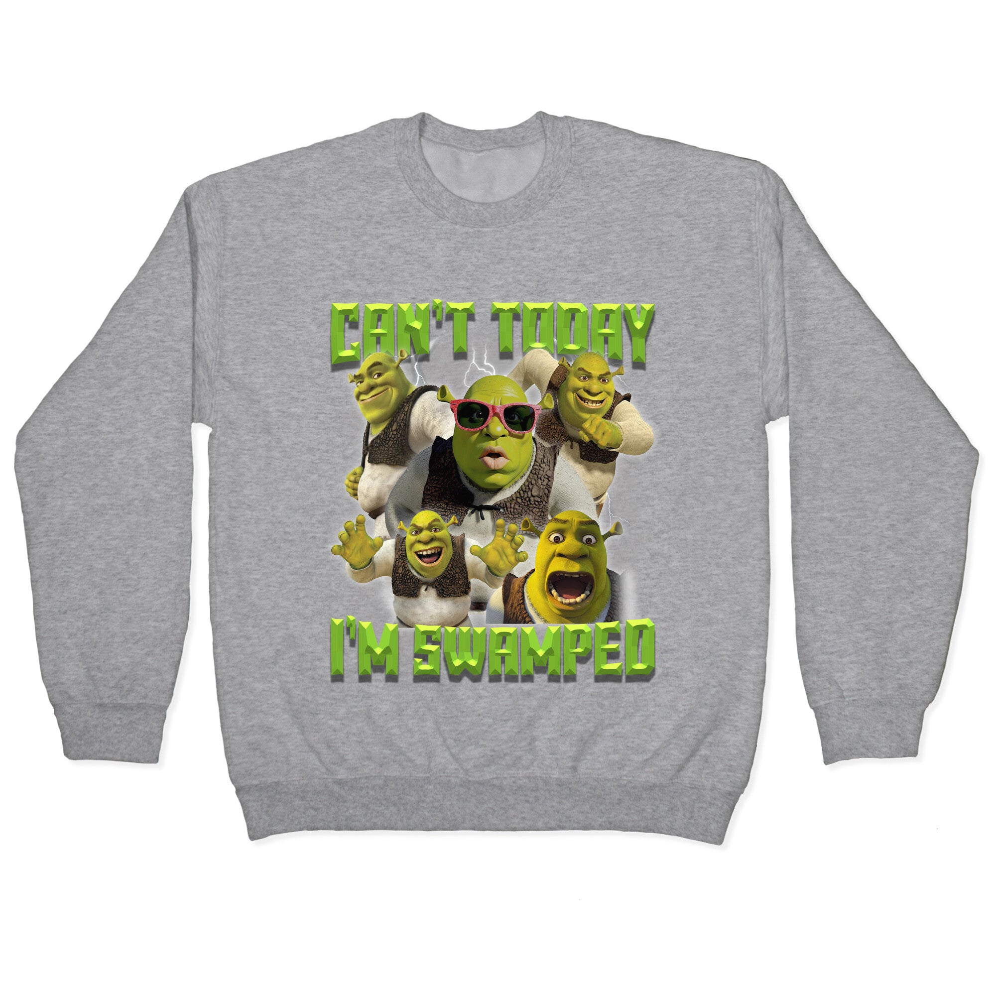 Cant Today, Im Swamped Crewneck Sweatshirt