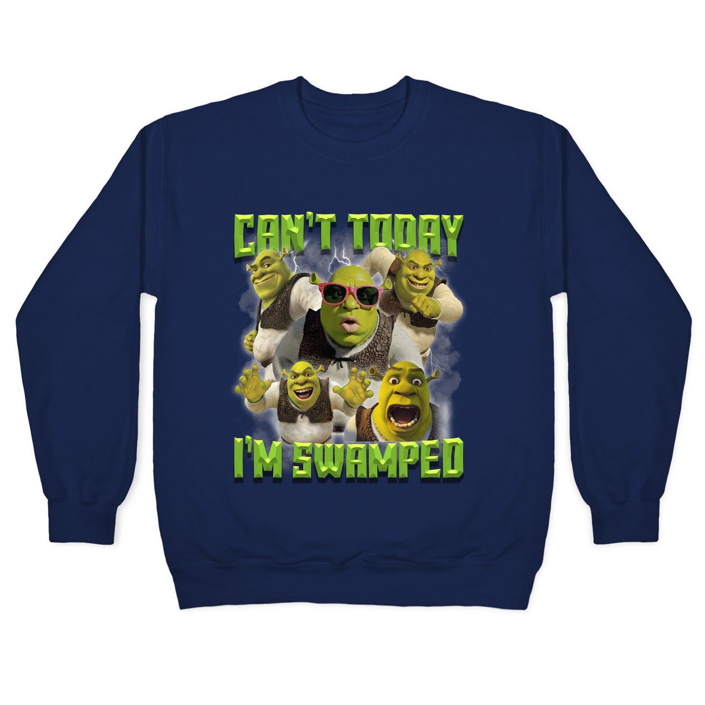 Cant Today, Im Swamped Crewneck Sweatshirt