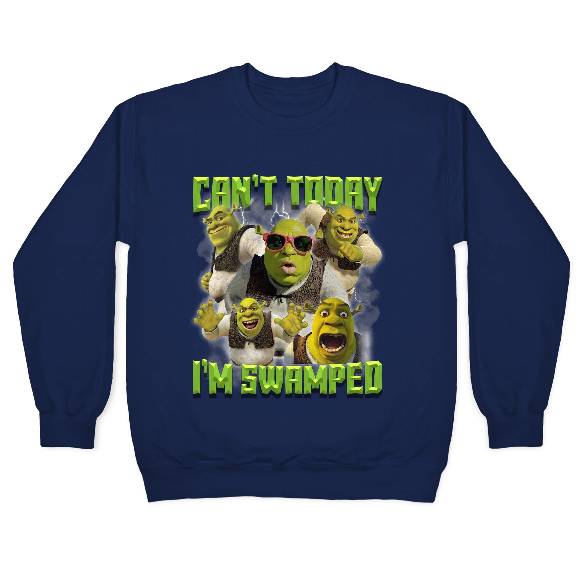 Cant Today, Im Swamped Crewneck Sweatshirt