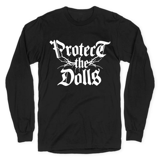 Protect the Dolls Graphic Tee Longsleeve Tee