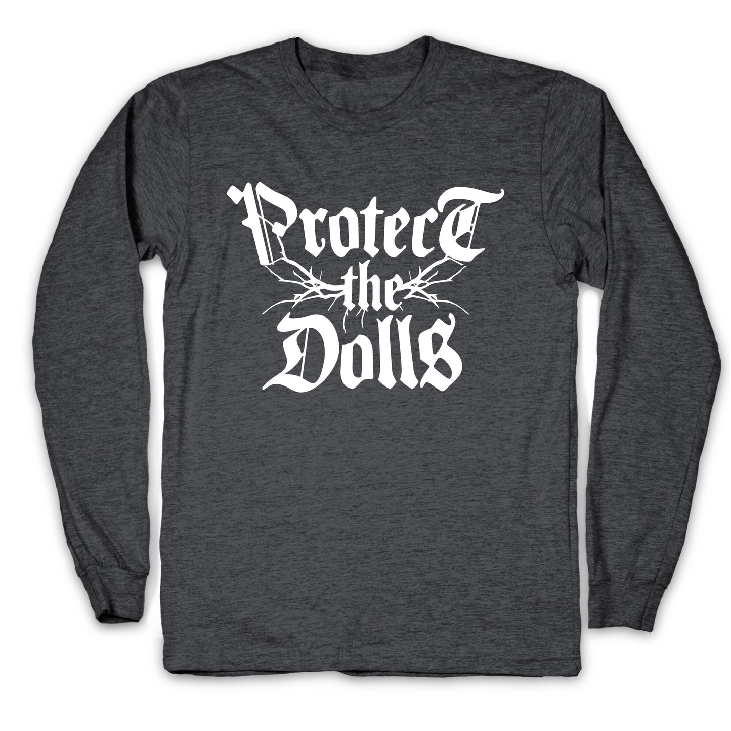 Protect the Dolls Graphic Tee Longsleeve Tee