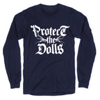 Protect the Dolls Graphic Tee Longsleeve Tee